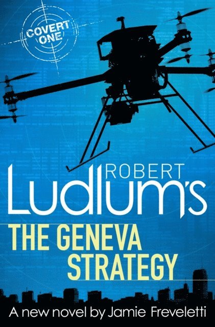 Jamie Freveletti, Robert Ludlum - Robert Ludlum's The Geneva Strategy, E-bok
