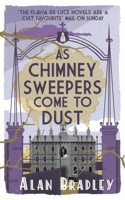 Alan Bradley - As Chimney Sweepers Come To Dust, E-bok