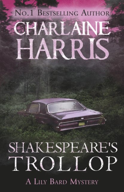Charlaine Harris - Shakespeare's Trollop, E-bok