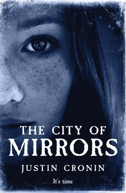 Justin Cronin - City of Mirrors, E-bok
