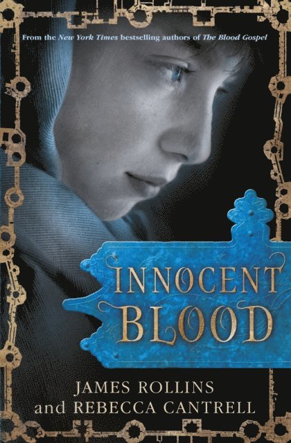 Rebecca Cantrell, James Rollins - Innocent Blood, E-bok