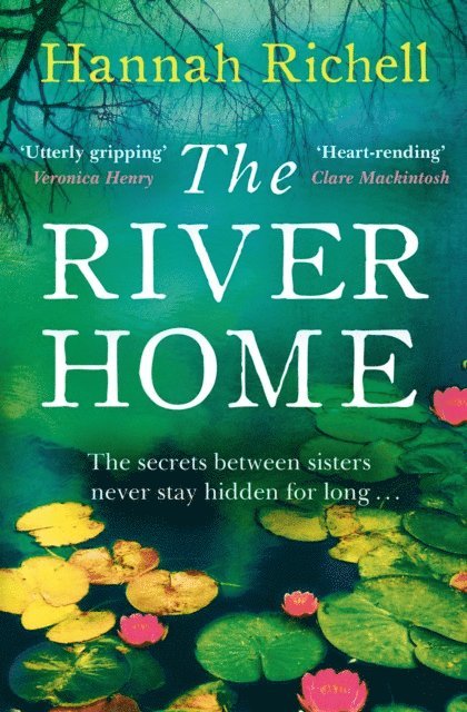Hannah Richell - River Home, E-bok