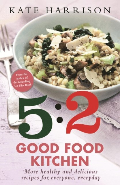 Kate Harrison - 5:2 Good Food Kitchen, E-bok