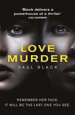 Saul Black - Lovemurder, Häftad