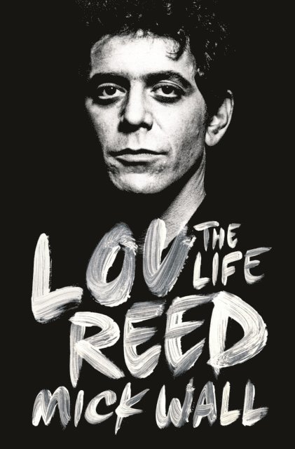 Mick Wall - Lou Reed, E-bok