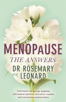 Dr Rosemary Leonard - Menopause - The Answers, Häftad