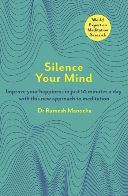 Ramesh Manocha - Silence Your Mind, E-bok. Tillgänglighet: Lägg i varukorg