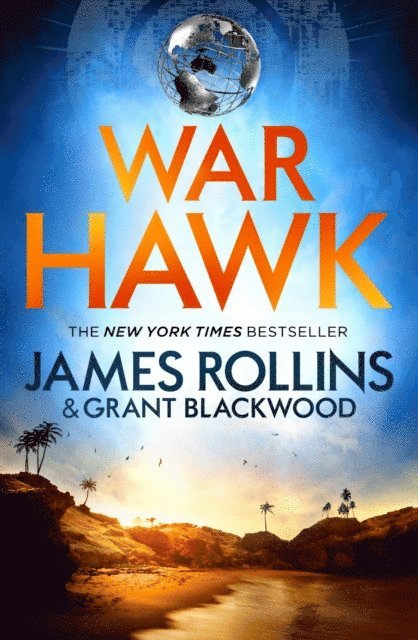 Grant Blackwood, James Rollins - War Hawk, E-bok