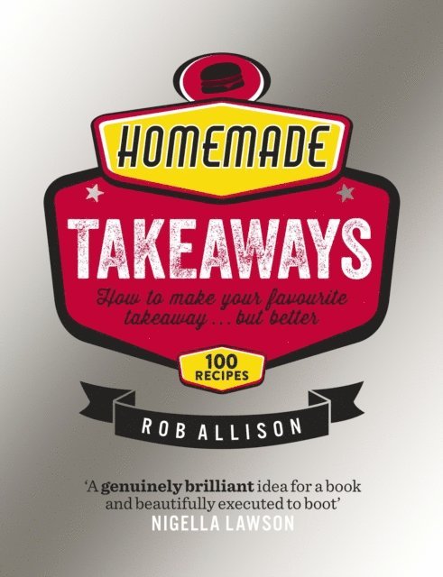 Rob Allison - Homemade Takeaways, E-bok
