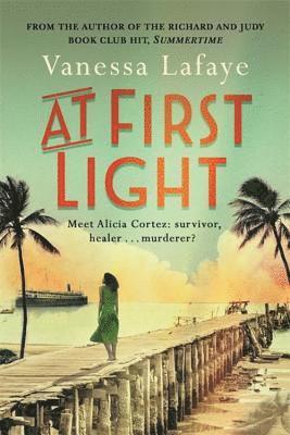 Vanessa Lafaye - At First Light, Häftad
