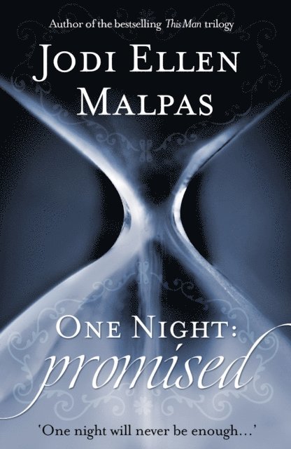 Jodi Ellen Malpas - One Night: Promised, E-bok
