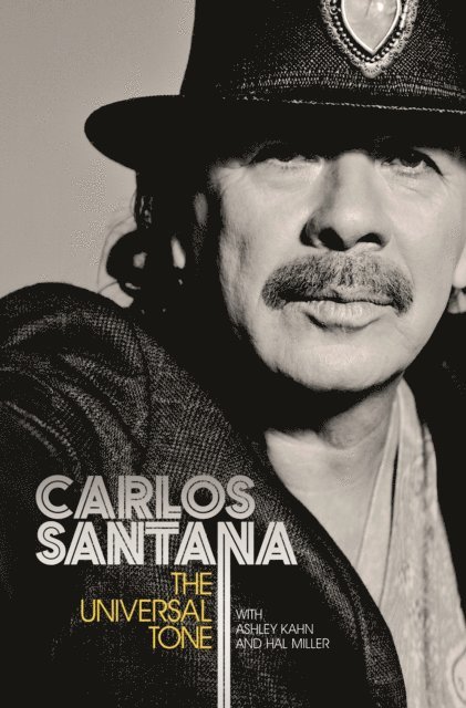 Hal Miller, Ashley Kahn, Carlos Santana - Universal Tone, E-bok