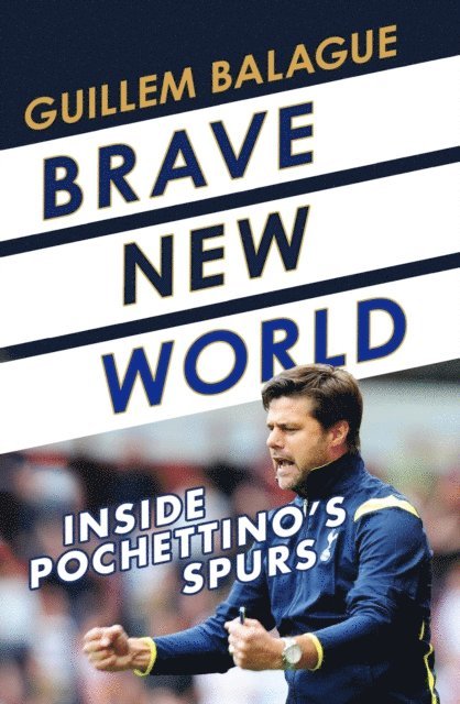 Guillem Balague - Brave New World, E-bok