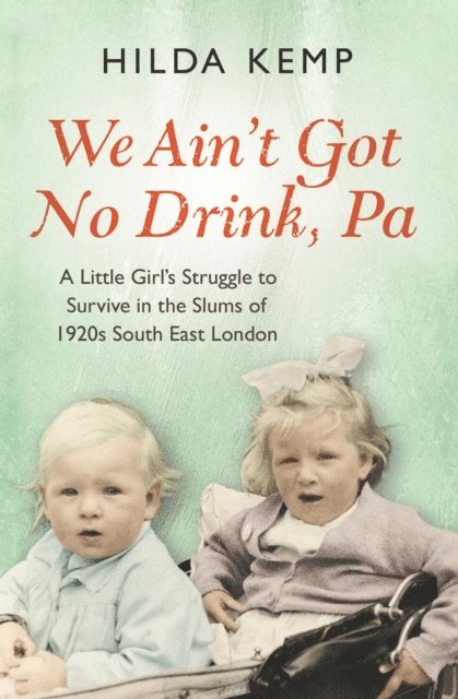 Cathryn Kemp, Hilda Kemp - 'We Ain't Got No Drink, Pa', E-bok. Tillgänglighet: Lägg i varukorg