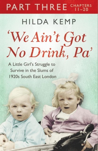 Cathryn Kemp, Hilda Kemp - 'We Ain't Got No Drink, Pa': Part 3, E-bok. Tillgänglighet: Lägg i varukorg
