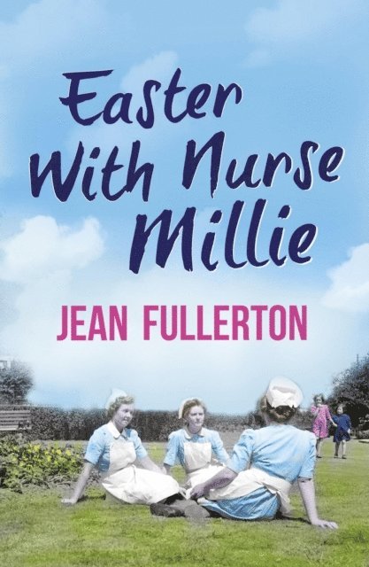 Jean Fullerton - Easter With Nurse Millie, E-bok