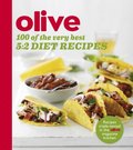Olive: 100 of the Very Best 5:2 Diet Recipes