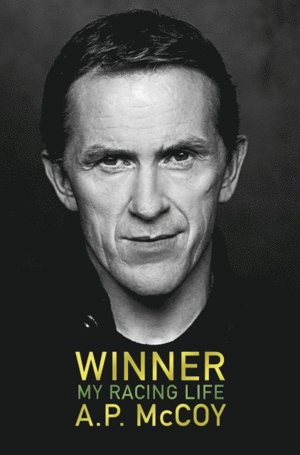 A.P. McCoy - Winner: My Racing Life, E-bok