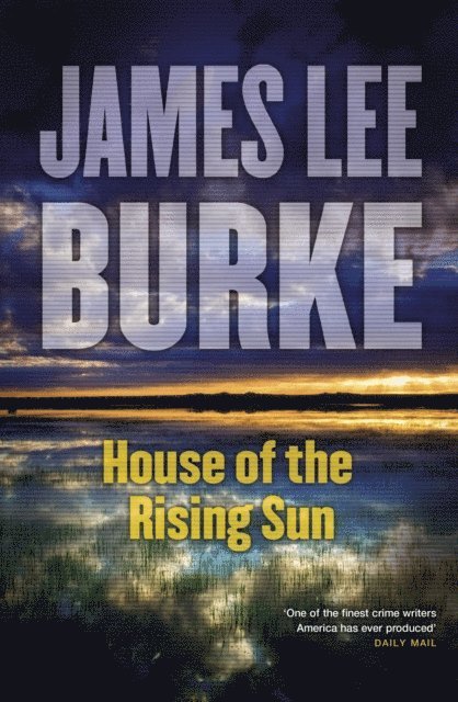 James Lee Burke - House of the Rising Sun, E-bok