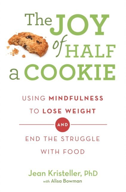Alisa Bowman, Jean Kristeller - Joy of Half A Cookie, E-bok