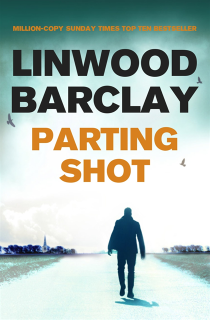 Linwood Barclay - Parting Shot, E-bok