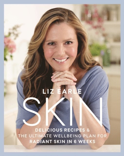 Liz Earle - Skin, E-bok