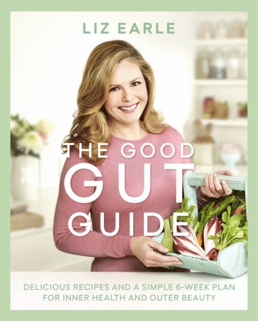 Liz Earle - Good Gut Guide, E-bok