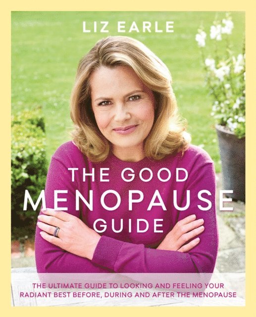 Liz Earle - Good Menopause Guide, E-bok