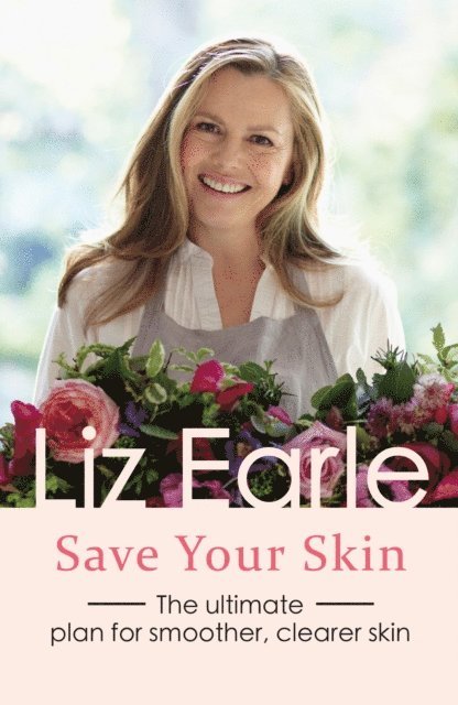 Liz Earle - Save Your Skin, E-bok