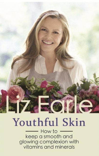 Liz Earle - Youthful Skin, E-bok