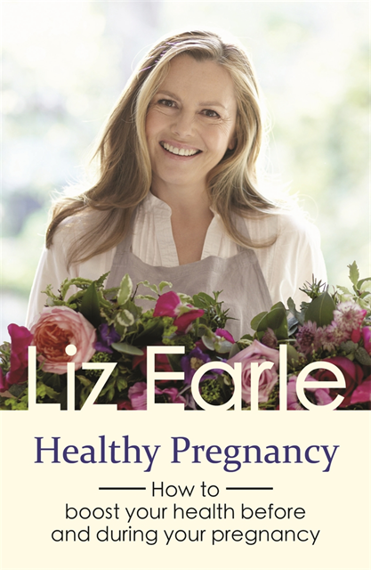 Liz Earle - Healthy Pregnancy, E-bok
