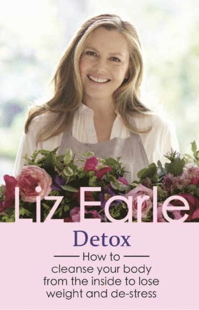 Liz Earle - Detox, E-bok