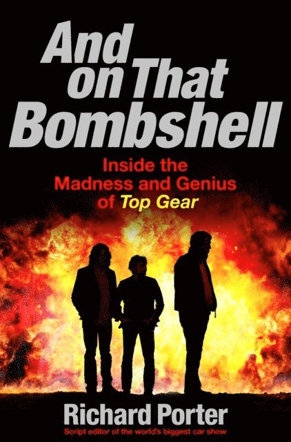 Richard Porter - And On That Bombshell, E-bok