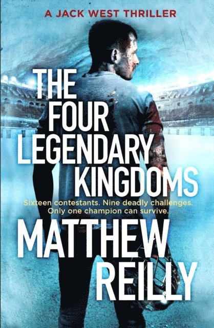 Matthew Reilly - Four Legendary Kingdoms, E-bok