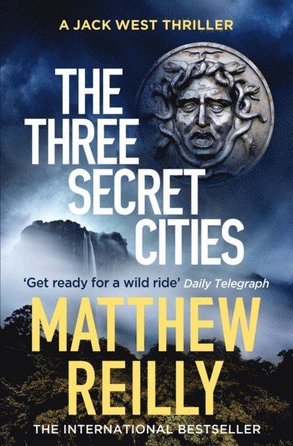 Matthew Reilly - Three Secret Cities, E-bok
