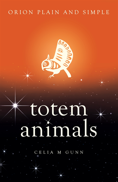 Celia M Gunn - Totem Animals, Orion Plain and Simple, E-bok