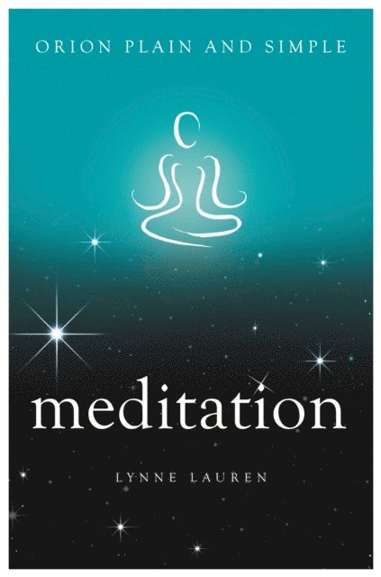 Lynne Lauren - Meditation, Orion Plain and Simple, E-bok