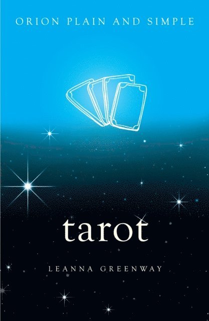 Leanna Greenaway - Tarot, Orion Plain and Simple, E-bok