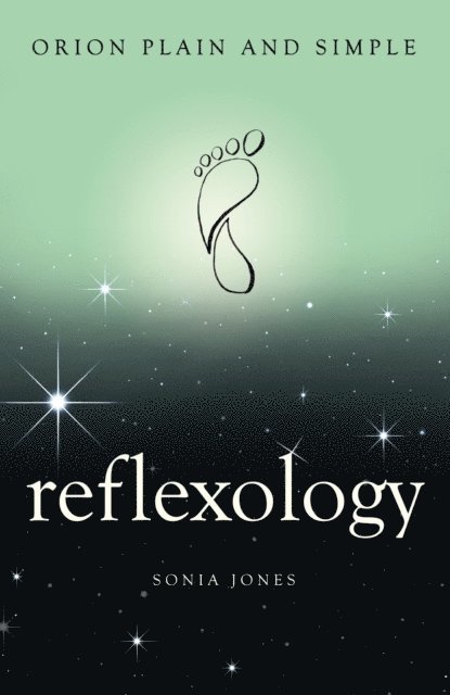 Sonia Jones - Reflexology, Orion Plain and Simple, E-bok