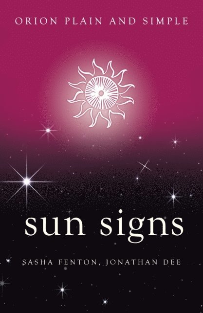Jonathan Dee, Sasha Fenton - Sun Signs, Orion Plain and Simple, E-bok