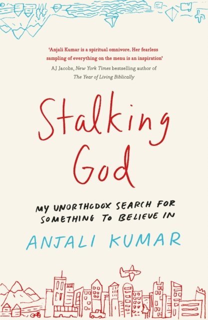 Anjali Kumar - Stalking God, E-bok