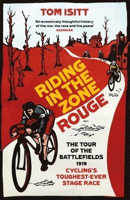 Tom Isitt - Riding in the Zone Rouge, Häftad
