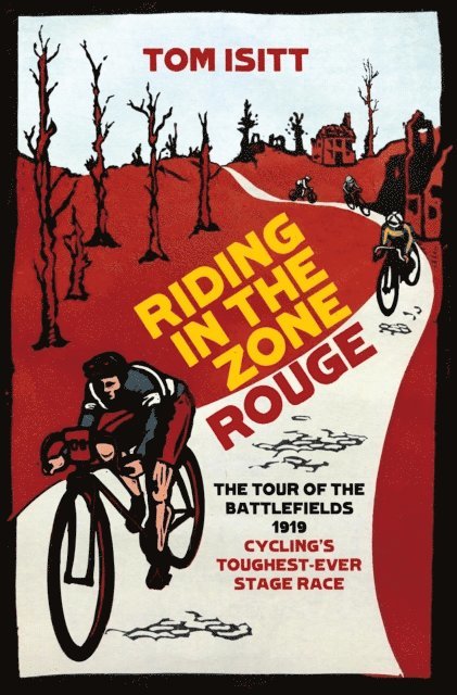 Tom Isitt - Riding in the Zone Rouge, E-bok