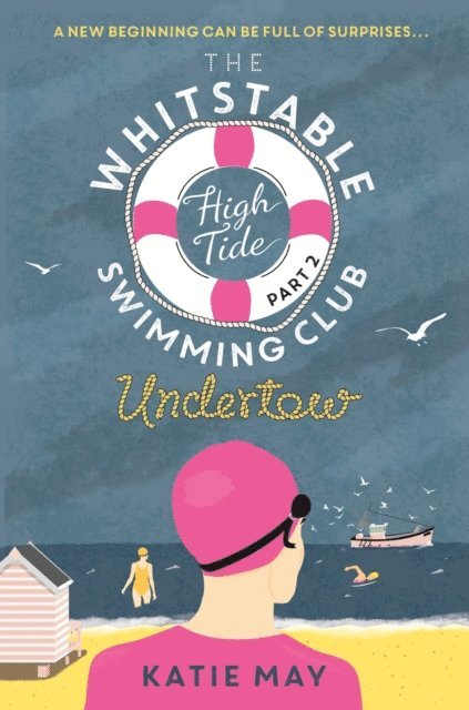 Katie May - Whitstable High Tide Swimming Club: Part Two: Undertow, E-bok