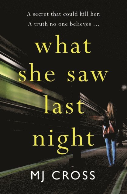 Mason Cross - What She Saw Last Night, E-bok