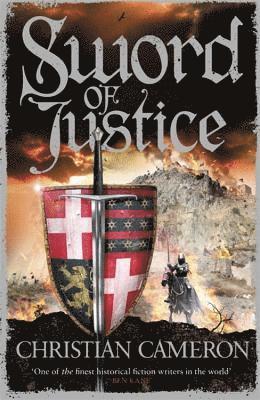 Christian Cameron - Sword of Justice, Inbunden