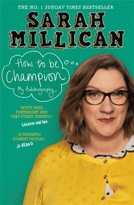 Sarah Millican - How to be Champion, Häftad