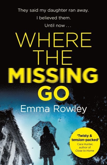 Emma Rowley - Where the Missing Go, E-bok