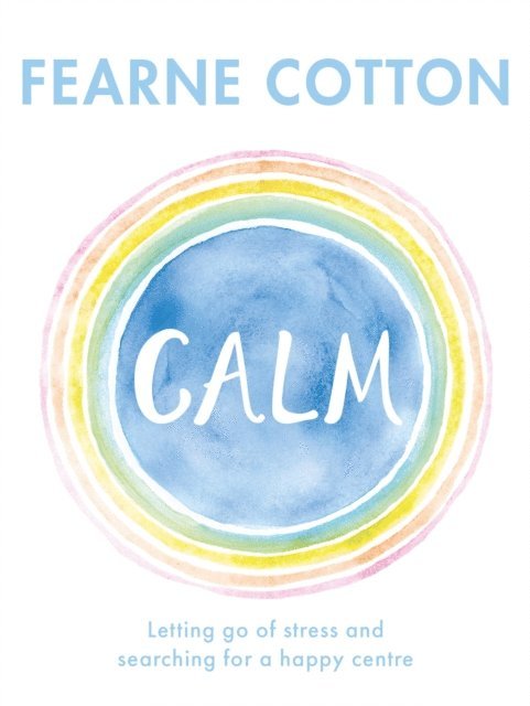 Fearne Cotton - Calm, E-bok