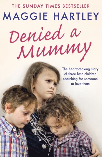 Maggie Hartley - Denied a Mummy, E-bok